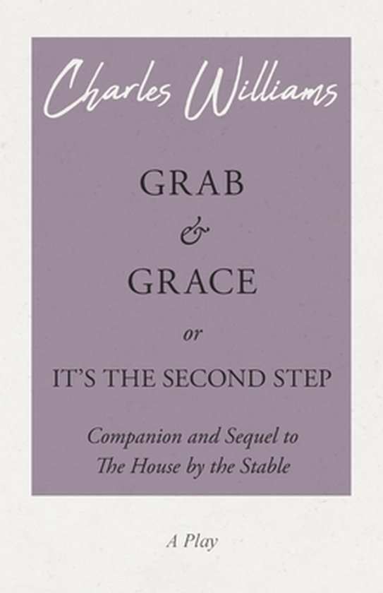 Grab and Grace or It's the Second Step - Companion and Seque ... - cover