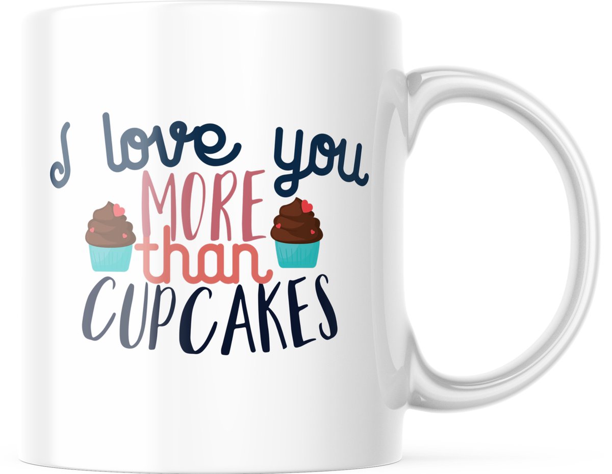 Valentijn Mok met tekst: I love you more than cupcakes | Valentijn cadeau | Valentijn decoratie | Grappige Cadeaus | Koffiemok | Koffiebeker | Theemok | Theebeker