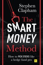 The Smart Money Method How to pick stocks like a hedge fund pro