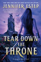 A Gargoyle Queen Novel 2 - Tear Down the Throne