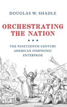 Orchestrating the Nation