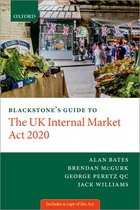 Blackstone's Guides- Blackstone's Guide to the UK Internal Market Act 2020