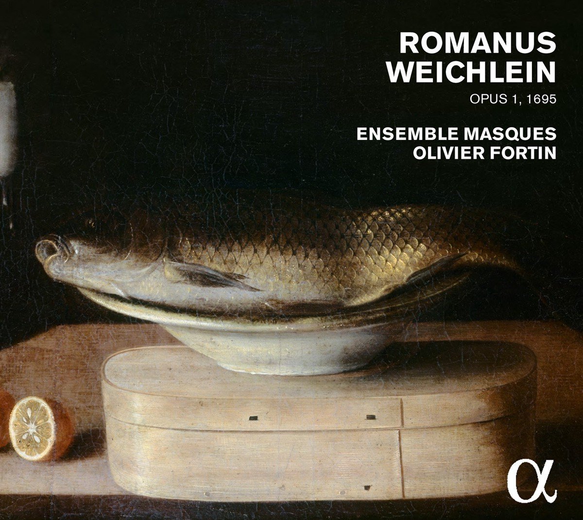 Ensemble Masques & Olivier Fortin - Weichlein: Opus I, 1695 (CD)