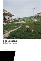 Fez Lessons – Industrious Habitat
