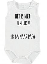 Baby Rompertje met tekst 'Het is niet eerlijk, ik ga naar papa' | mouwloos l | wit zwart | maat 62/68 | cadeau | Kraamcadeau | Kraamkado