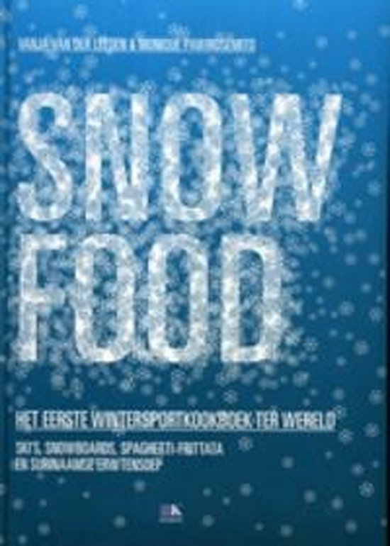 Cover van het boek 'Snow Food' van M. Pawirosemito en V. van der Leeden
