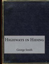 Highways in Hiding