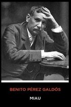 Benito Perez Galdos - Miau