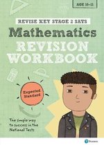 Pearson REVISE Key Stage 2 SATs Mathematics Revision Workbook - Expected Standard