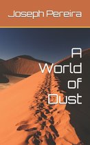 A World of Dust