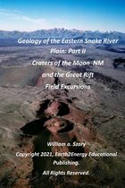 Geology of the Eastern Snake River Plain: Part II