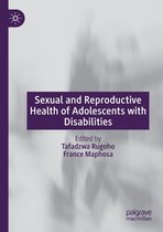 Sexual and Reproductive Health of Adolescents with Disabilities