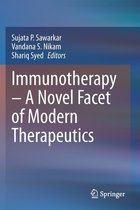 Immunotherapy A Novel Facet of Modern Therapeutics