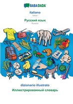 BABADADA, italiano - Russian (in cyrillic script), dizionario illustrato - visual dictionary (in cyrillic script)