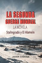 LA SEGUNDA GUERRA MUNDIAL, la novela