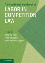 Cambridge Law Handbooks-The Cambridge Handbook of Labor in Competition Law