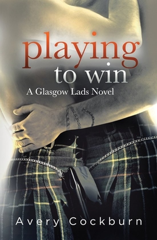 Playing to Win by Avery Cockburn Playing to Win by Avery Cockburn