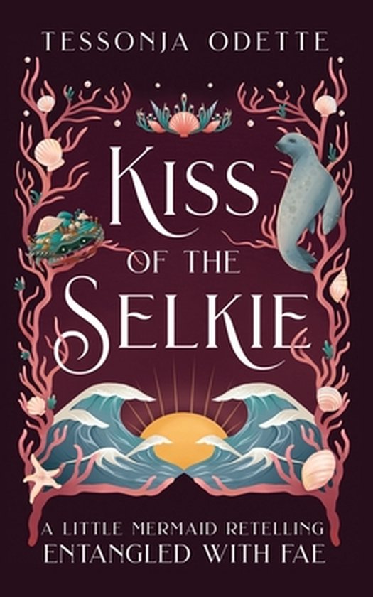 Entangled with Fae- Kiss of the Selkie