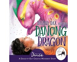 Dayana, Dax, and the Dancing Dragon