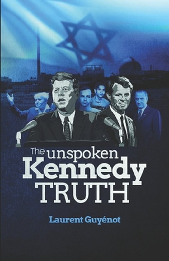 The Unspoken Kennedy Truth - cover
