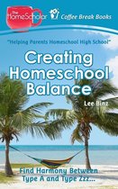 Coffee Break Books- Creating Homeschool Balance