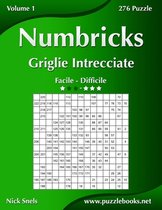 Numbricks Griglie Intrecciate - Da Facile a Difficile - 276 Puzzle