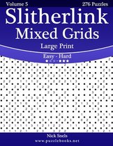 Slitherlink Mixed Grids Large Print - Easy to Hard - Volume 5 - 276 Puzzles