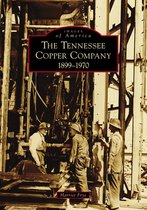 Images of America-The Tennessee Copper Company