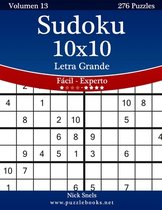 Sudoku 10x10 Impresiones con Letra Grande - De Facil a Experto - Volumen 13 - 276 Puzzles