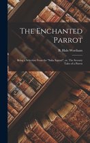 The Enchanted Parrot