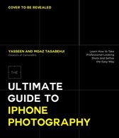 The Ultimate Guide to iPhone Photography