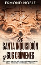 La Santa Inquisici�n y sus Cr�menes