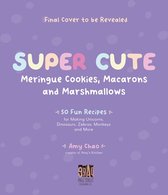 Super Cute Meringue Cookies, Macarons and Marshmallows