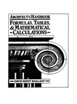 Architect's Handbook of Formulas, Tables, and Mathematical Calculations