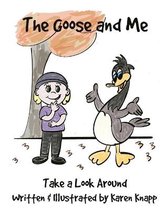 The Goose and Me