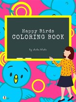 Happy Birds Coloring Book for Kids Ages 3+ (Printable Version)