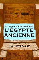 Études historiques sur l'Égypte ancienne