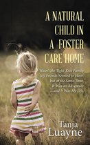 Natural Child in a Foster Care Home