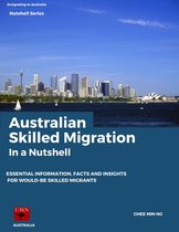 Emigrating to Australia Nutshell Series - Australian Skilled Migration In a Nutshell
