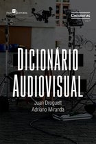 Coleção Cinegrafias 1 - Dicionário Audiovisual