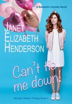 Sinclair Sisters Trilogy 1 - Can't Tie Me Down!
