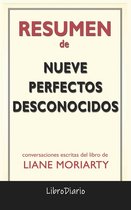 Nueve Perfectos Desconocidos de Liane Moriarty: Conversaciones Escritas