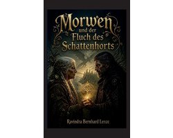 Morwen und der Fluch des Schattenhorts