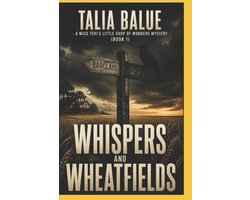 Miss Teri's Little Shop of Wonder- Whispers and Wheatfields