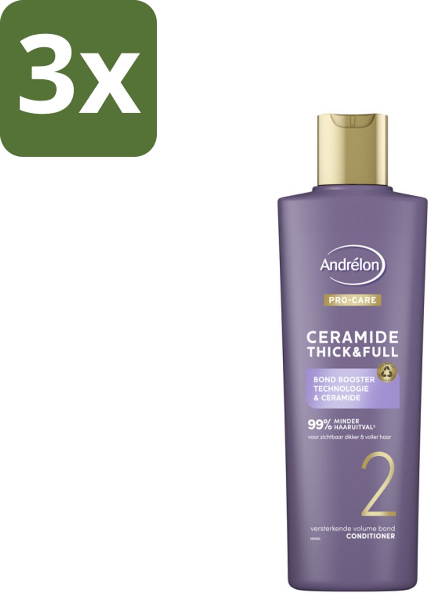 3 x Andrélon – Conditioner – Pro Care Ceramide Thick & Full – 250 ml - Haarverdikking - Haarversterking - Ceramide - Bond Booster - Haaruitval