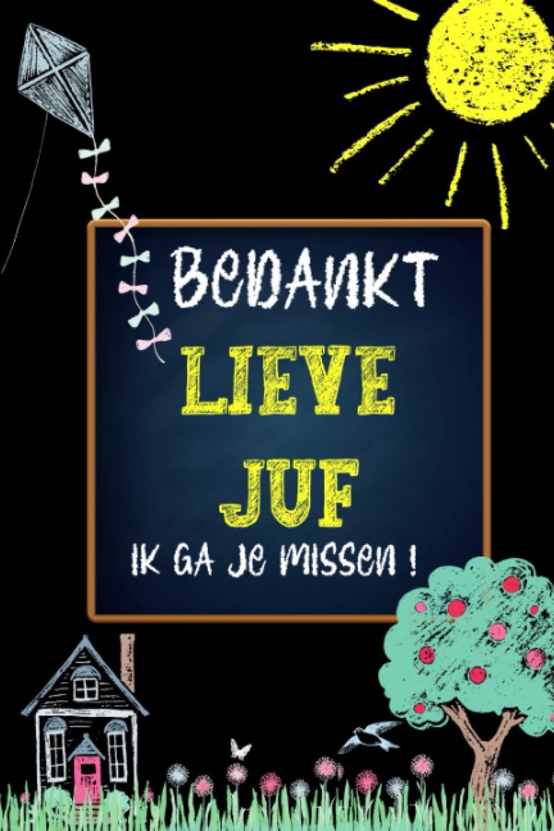 Bedankt lieve juf, ik ga je missen!: Gelinieerd A5-notitieboek. Een leuke eind schooljaar cadeautje voor de liefste - ShopVlot