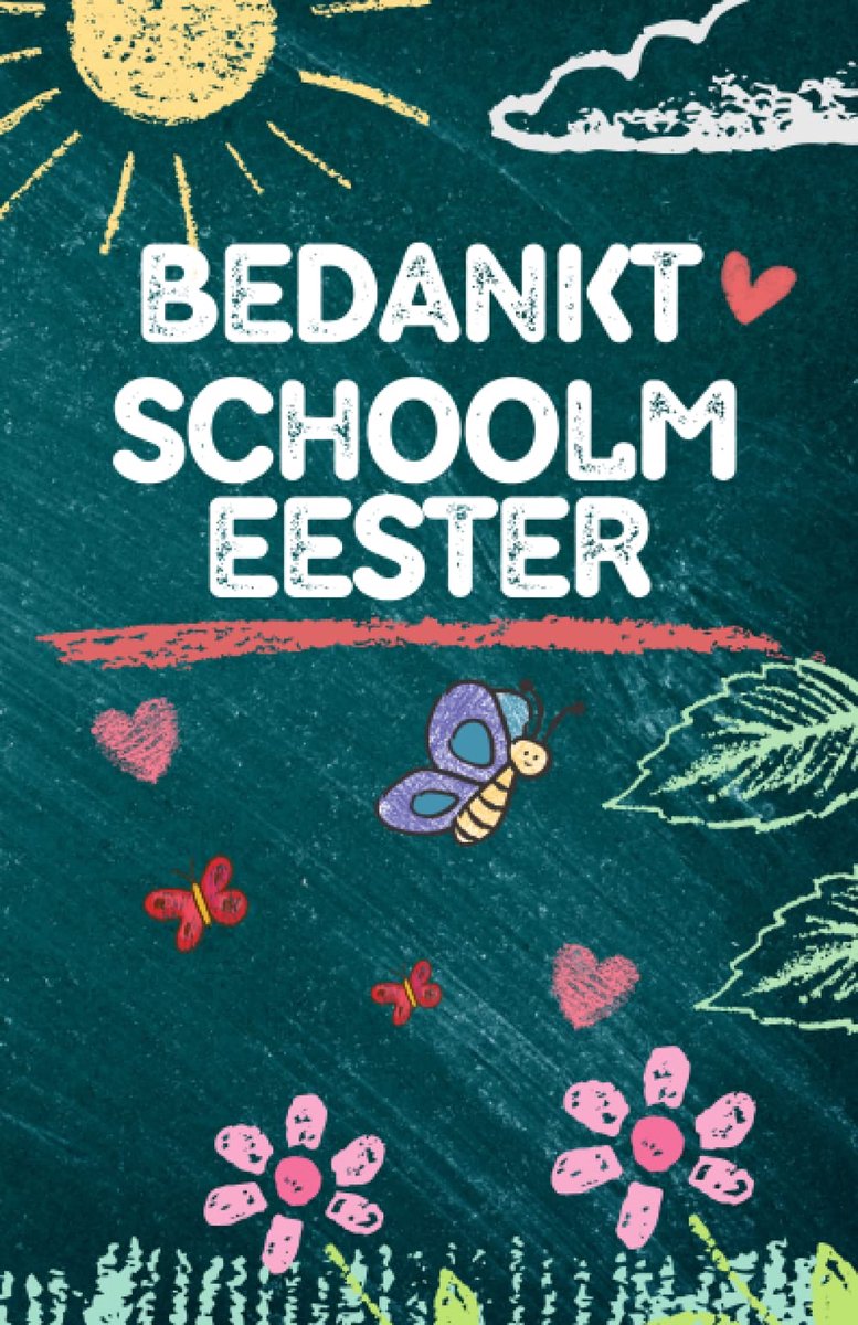 Bedankt Schoolmeester: Notitieboekje - 118 gelinieerde pagina's formaat 13,97 X 21,59 cm - ShopVlot