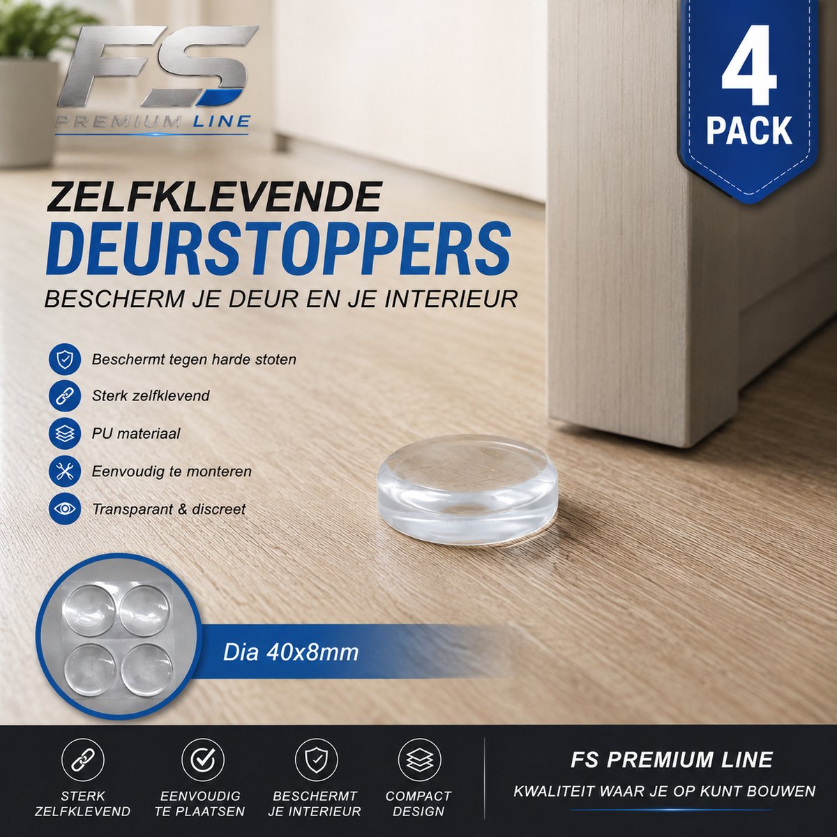 4 Pack! Zelfklevende Deurstopper 4 Stuks FS Premium Line Zelfklevende Deurstopper 4 Stuks – Transparante Deurbuffer Ø40x8 mm – PU Deurstop Vloer – Sterk Zelfklevend – Deurbeschermer – Stootbuffer voor Deur – Eenvoudige Montage