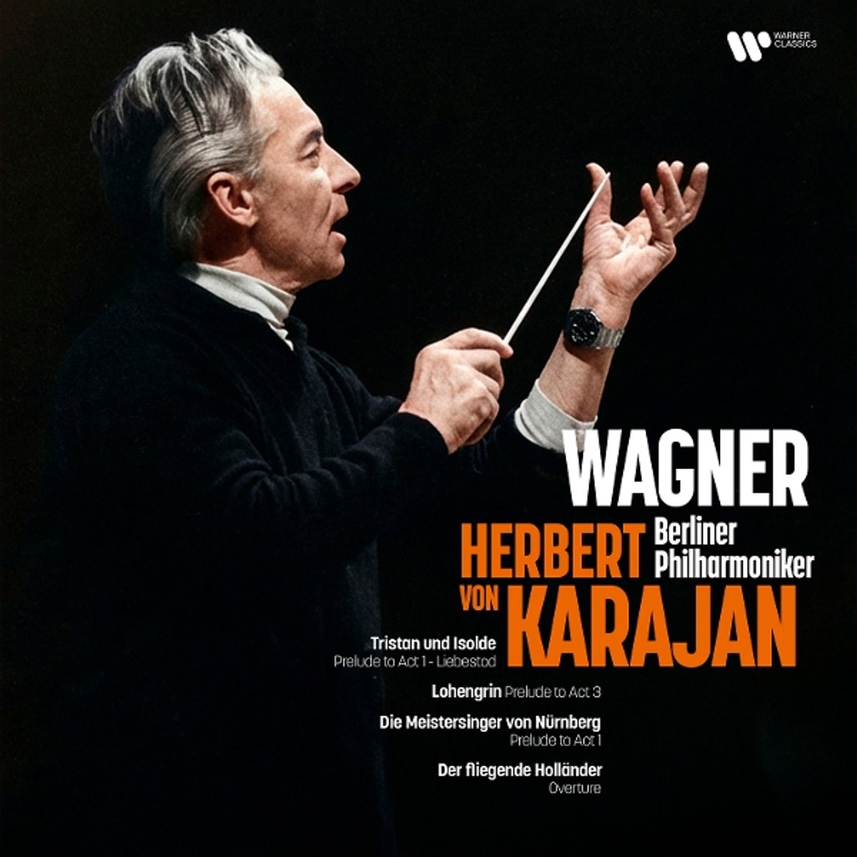 Herbert Von Karajan/Berliner Philharmoniker: Wagner