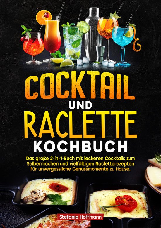 Cocktail und Raclette Kochbuch - cover